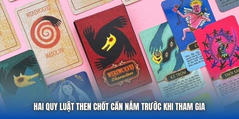 Hai quy luật then chốt cần nắm trước khi tham gia 